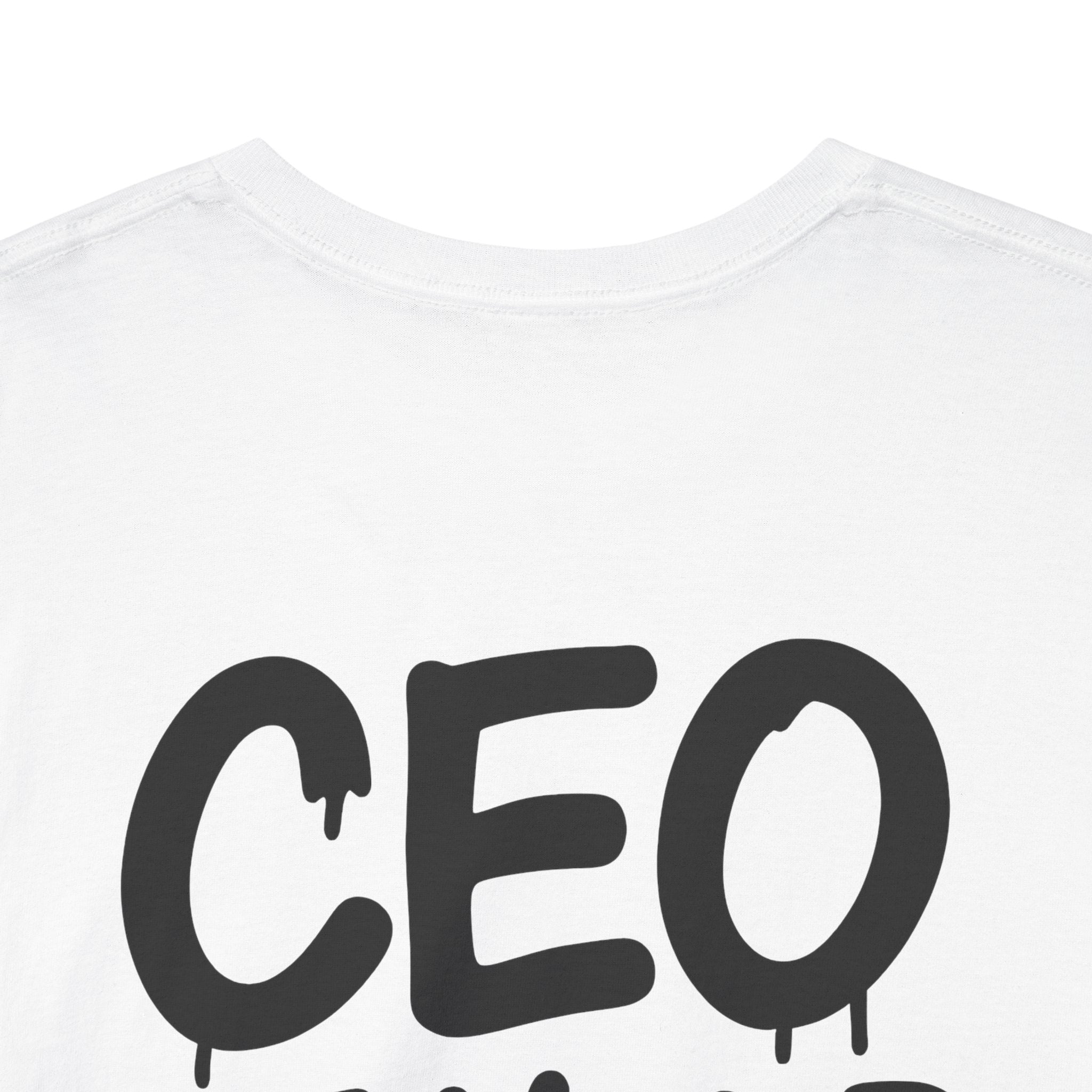 CEO of Your Heart T-Shirt