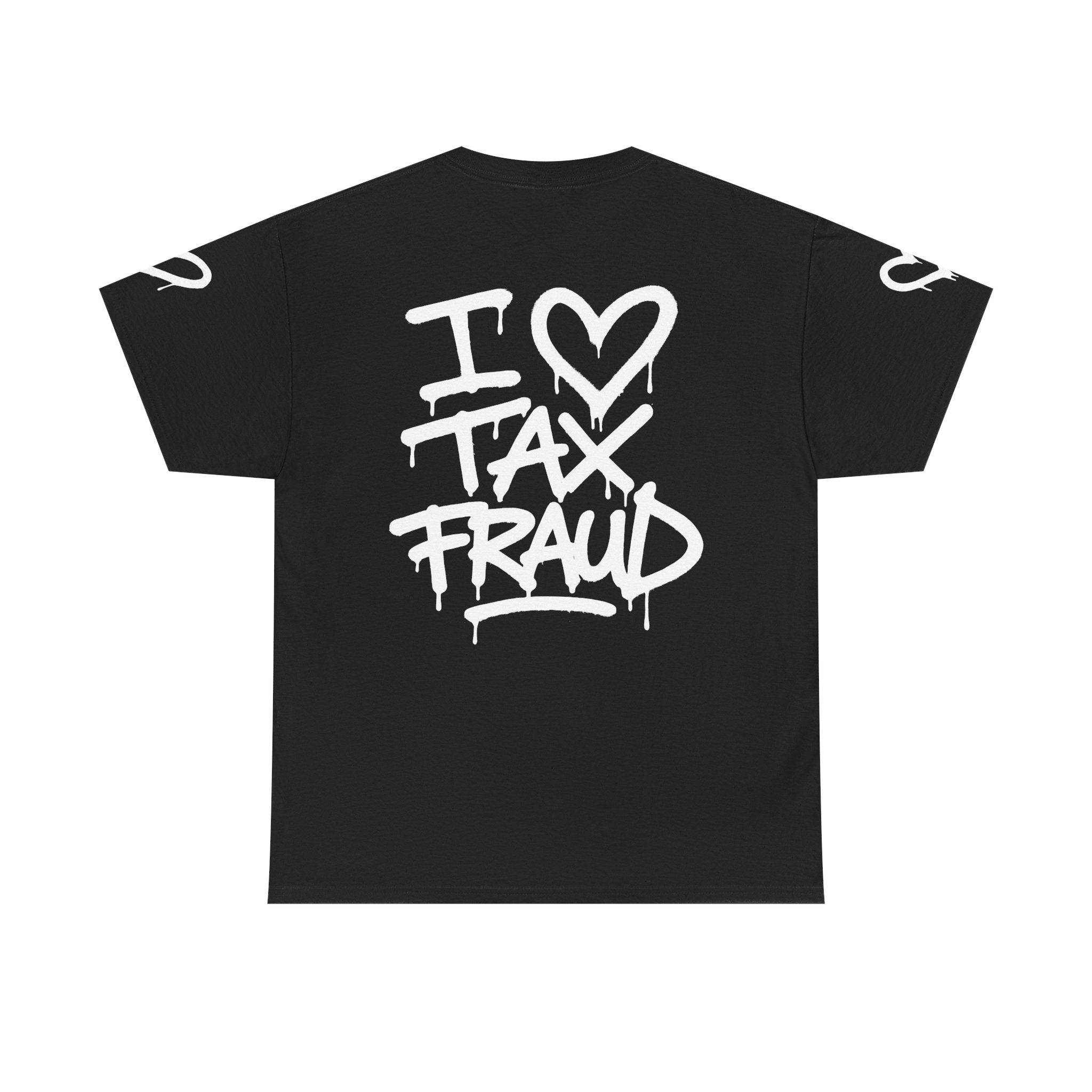 I Love Tax Fraud